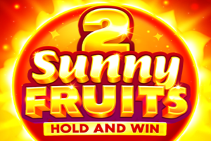 Sunny Fruits 2: Hold and Win